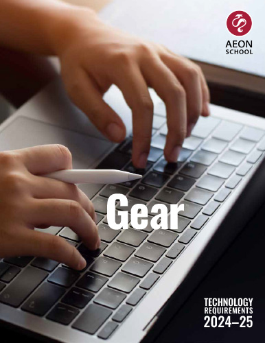 image of a document titled ‘Gear‘ that shows tech gear and hands typing on a keyboard… click to view AEON School's technology requirements